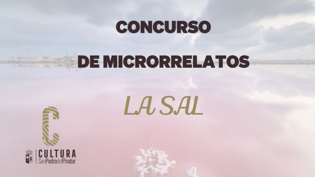 San Pedro del Pinatar convoca la octava edición del concurso de microrrelatos La Sal