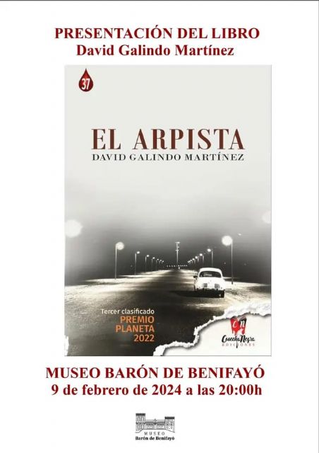 Encuentro literario con David Galindo, autor de El Arpista, en el Museo Barón de Benifayó