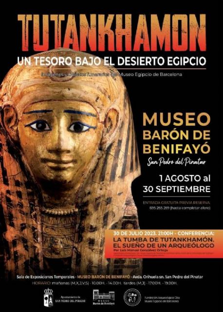 San Pedro del Pinatar acogerá la exposición 'Tutankhamon , imágenes de un tesoro bajo el desierto egipcio'